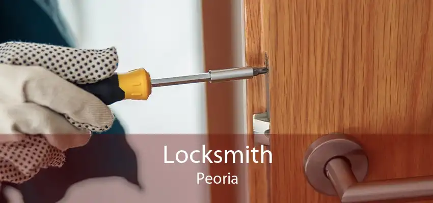 Locksmith Peoria